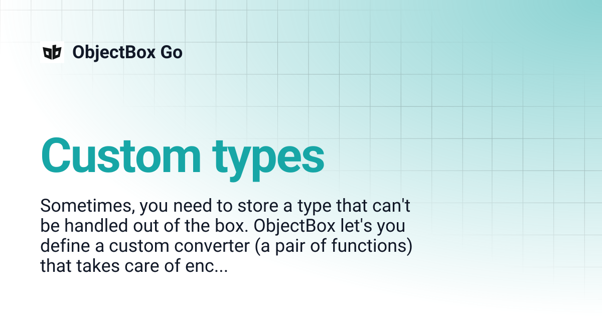 Custom types | ObjectBox Go